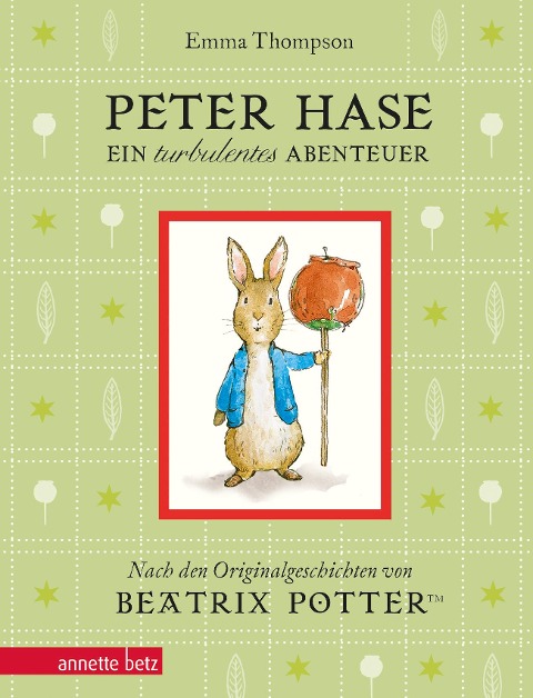 Peter Hase - Ein turbulentes Abenteuer: Geschenkbuch-Ausgabe - Emma Thompson