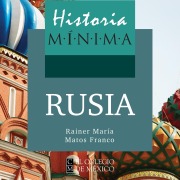 Cover-Bild zum Titel 'HISTORIA MÍNIMA DE RUSIA' von 'Rainer María Matos Franco'