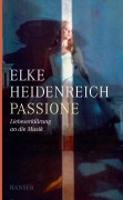 Cover-Bild zum Titel 'Passione' von 'Elke Heidenreich'