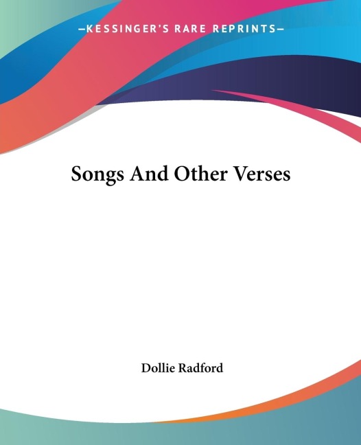 Songs And Other Verses - Dollie Radford