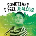 Sometimes I Feel Jealous - Nicole A. Mansfield
