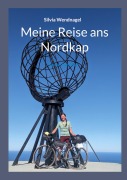 Meine Reise ans Nordkap - Silvia Wendnagel