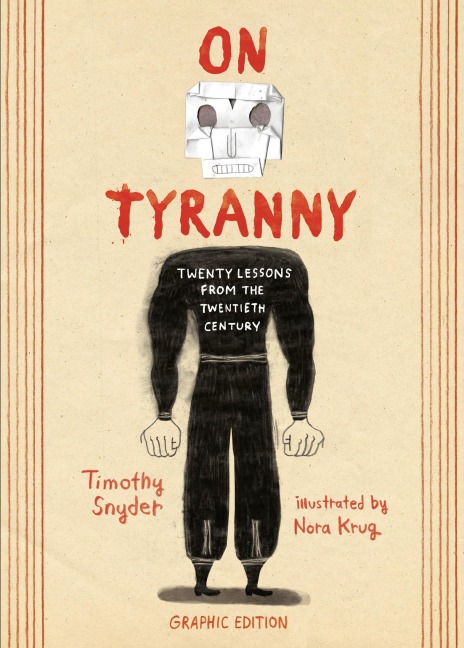 On Tyranny Graphic Edition - Timothy Snyder