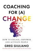 Cover-Bild zum Titel 'Coaching for (a) Change' von 'Greg Giuliano'