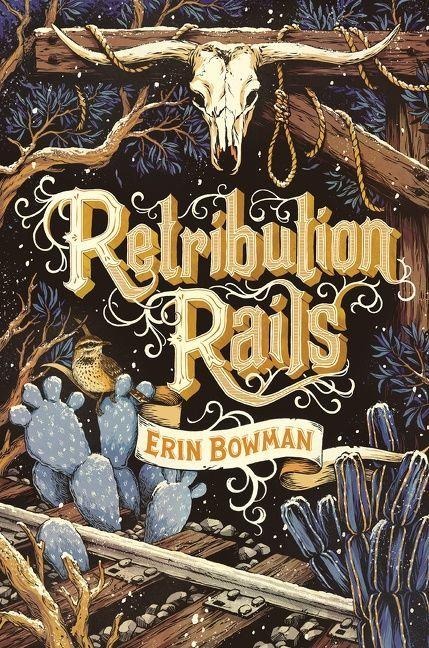 Retribution Rails - Erin Bowman