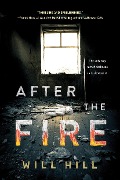 Cover-Bild zum Titel 'After the Fire' von 'Will Hill'
