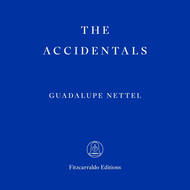 The Accidentals - Guadalupe Nettel