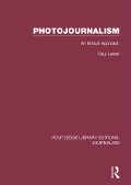 Cover-Bild zum Titel 'Photojournalism' von 'Paul Martin Lester'