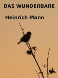 Cover-Bild zum Titel 'Das Wunderbare' von 'Heinrich Mann'