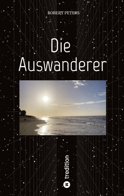 Die Auswanderer - Robert Peters