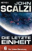 Cover-Bild zum Titel 'Die letzte Einheit, Episode 6: - Der kleine Dienstweg' von 'John Scalzi'