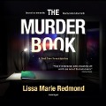 Cover-Bild zum Titel 'The Murder Book Lib/E: A Cold Case Investigation' von 'Lissa Marie Redmond'