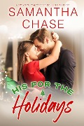 Cover-Bild zum Titel 'His for the Holidays' von 'Samantha Chase'