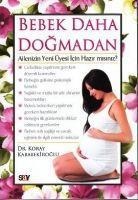 Bebek Daha Dogmadan - Koray Karabekiroglu