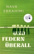 Cover-Bild zum Titel 'Und Federn überall' von 'Nava Ebrahimi'