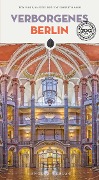 Cover-Bild zum Titel 'Verborgenes Berlin' von 'Sassi Roberto, Tom Wolf, Manuel Roy'