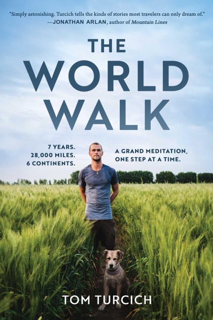 The World Walk - Tom Turcich
