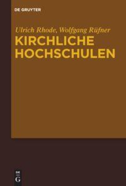 Kirchliche Hochschulen - Wolfgang Rüfner, Ulrich Rhode