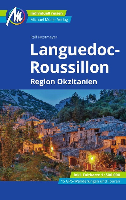 Languedoc-Roussillon Reiseführer Michael Müller Verlag - Ralf Nestmeyer