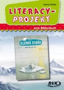 Cover-Bild zum Titel 'Literacy-Projekt zum Bilderbuch "Kleiner Eisbär - Wohin fährst du, Lars?"' von 'Jenny Hütter'