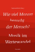 Cover-Bild zum Titel 'Wie viel Mozart braucht der Mensch?' von ''