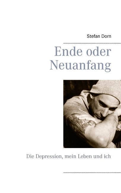 Ende oder Neuanfang - Stefan Dorn