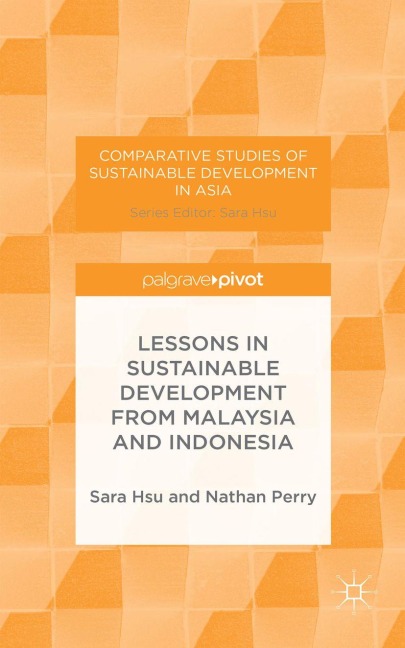 Lessons in Sustainable Development from Malaysia and Indonesia - Sara Hsu, Nathan Perry