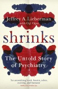 Cover-Bild zum Titel 'Shrinks' von 'Jeffrey A. Lieberman, Ogi Ogas'