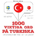 Cover-Bild zum Titel '1000 viktiga ord på turkiska' von 'Jm Gardner'