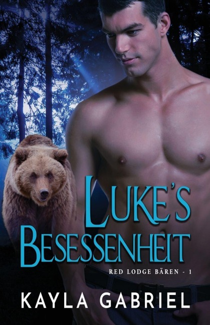 Luke's Besessenheit - Kayla Gabriel