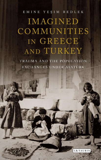 Imagined Communities in Greece and Turkey - Emine Yesim Bedlek