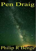 Cover-Bild zum Titel 'Pen Draig (Alun Reece Science Fiction Stories, #1)' von 'Philip R Benge'