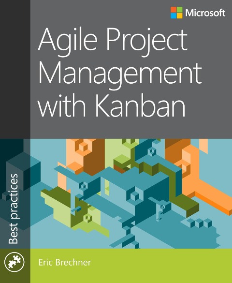 Agile Project Management with Kanban - Eric Brechner