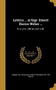 Lettera ... al Sigr. Ernest Enrico Weber ...: Sopra i vasi linfatici dei rettili - Mauro Rusconi, Ernst Heinrich Weber