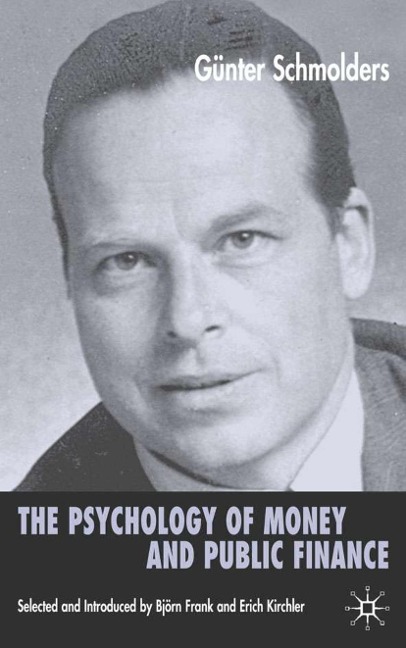 The Psychology of Money and Public Finance - G. Schmölders