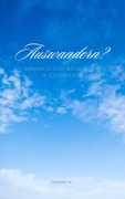 Auswandern ? - Mareike W.