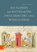 Cover-Bild zum Titel 'Die Slawen im Mittelalter zwischen Idee und Wirklichkeit' von 'Eduard Mühle'