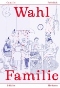 Cover-Bild zum Titel 'Wahl Familie' von 'Camille Fröhlich'