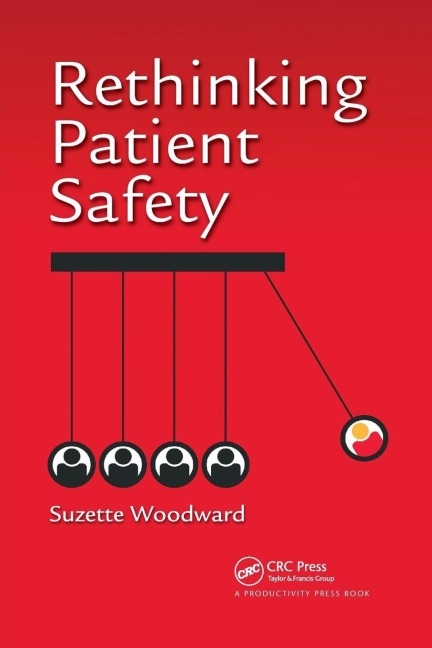Rethinking Patient Safety - Suzette Woodward