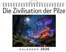 Cover-Bild zum Titel 'Die Zivilisation der Pilze' von 'Oliver Klein'