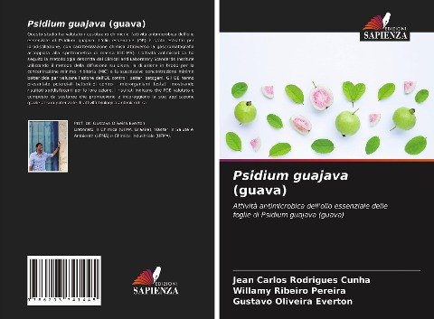 Psidium guajava (guava) - Jean Carlos Rodrigues Cunha, Willamy Ribeiro Pereira, Gustavo Oliveira Everton