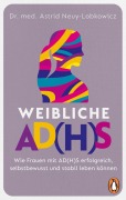 Cover-Bild zum Titel 'Weibliche AD(H)S' von 'Astrid Neuy-Lobkowicz'