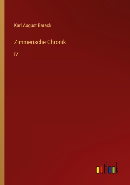 Zimmerische Chronik - Karl August Barack
