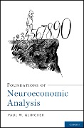 Cover-Bild zum Titel 'Foundations of Neuroeconomic Analysis' von 'Paul W. Glimcher'
