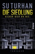 Cover-Bild zum Titel 'Die Siedlung - Sicher bist du nie' von 'Su Turhan'