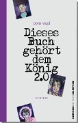 Cover-Bild zum Titel 'Dieses Buch gehört dem König 2.0' von 'Doris Vogel'