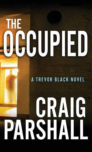 The Occupied - Craig Parshall