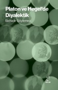 Cover-Bild zum Titel 'Platon ve Hegelde Diyalektik' von 'Bahadir Söylemez'
