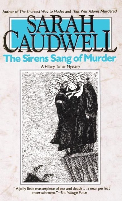 The Sirens Sang of Murder - Sarah Caudwell
