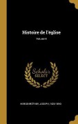 Cover-Bild zum Titel 'Histoire de l'église; Volume 8' von 'Joseph Hergenröther'